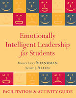 Emotionally Intelligent Leadership for Students - Marcy L. Shankman, Scott J. Allen