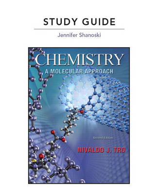 Study Guide for Chemistry - Nivaldo J. Tro, Jennifer J. Shanoski