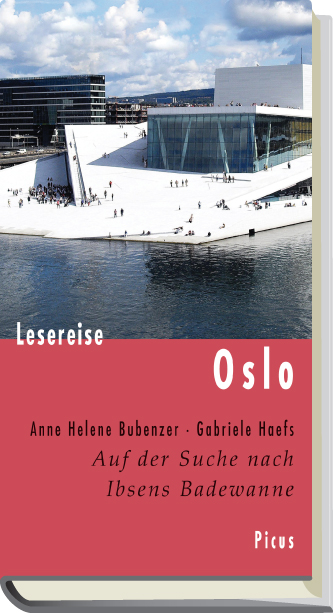 Lesereise Oslo - Anne Helene Bubenzer, Gabriele Haefs