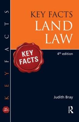 Key Facts Land Law - Judith Bray