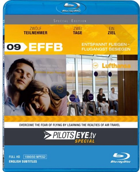 PilotsEYE.tv EFFB | Entspannt Fliegen - Fugangst besiegen - Blu-Ray - Thomas Aigner