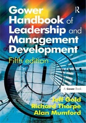 Gower Handbook of Leadership and Management Development - Richard Thorpe