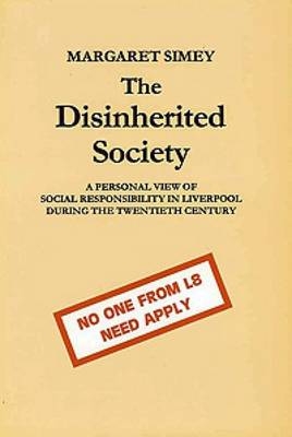 The Disinherited Society - Margaret Simey