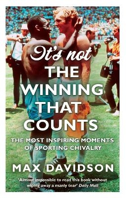 It's Not The Winning That Counts - Max Davidson