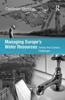 Managing Europe's Water Resources - Chad Staddon