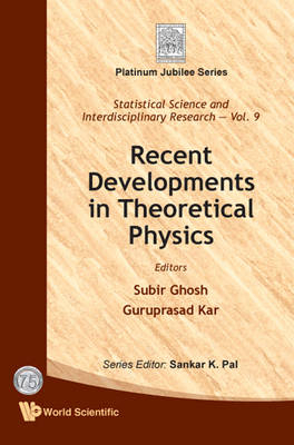 Recent Developments In Theoretical Physics - 