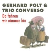 Da fahren wir nimmer hin - Gerhard Polt