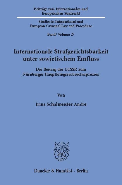 Internationale Strafgerichtsbarkeit unter sowjetischem Einfluss. -  Irina Schulmeister-André