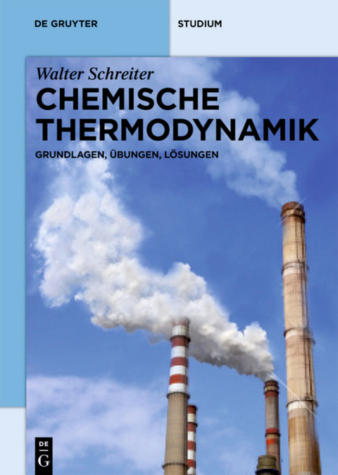 Chemische Thermodynamik - Walter Schreiter