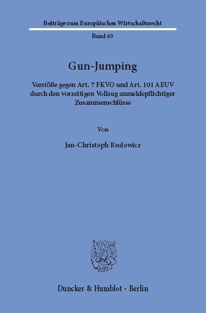 Gun-Jumping. -  Jan-Christoph Rudowicz