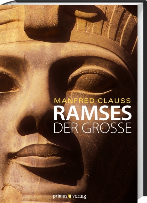 Ramses der Große - Manfred Clauss