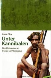 Unter Kannibalen - Karen Gloy