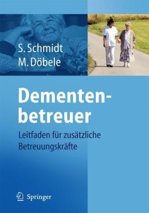 Demenzbegleiter - Simone Schmidt, Martina Döbele