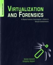 Virtualization and Forensics - Greg Kipper, Diane Barrett