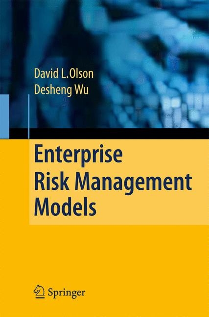 Enterprise Risk Management Models - David L. Olson, Desheng Wu