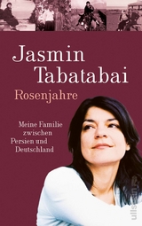 Rosenjahre -  Jasmin Tabatabai