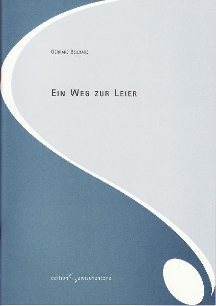 Ein Weg zur Leier - Gerhard Beilharz