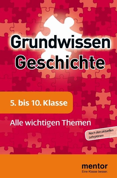 mentor Grundwissen Geschichte 5. bis 10. Klasse - Bettina Marquis, Martina Stoyanoff-Odoy