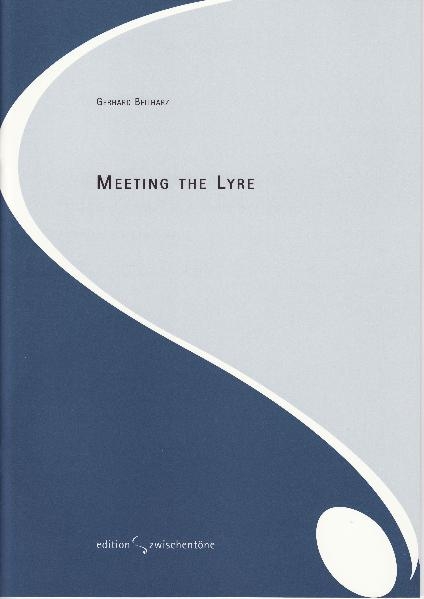 Meeting the Lyre - Gerhard Beilharz