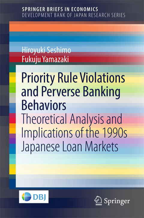 Priority Rule Violations and Perverse Banking Behaviors - Hiroyuki Seshimo, Fukuju Yamazaki