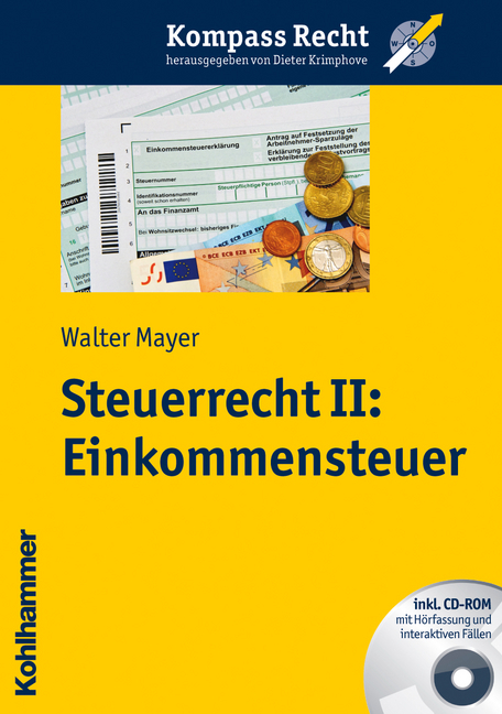 Steuerrecht II: Einkommensteuer - Walter Mayer