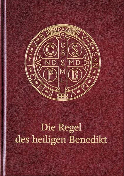 Die Regel des heiligen Benedikt