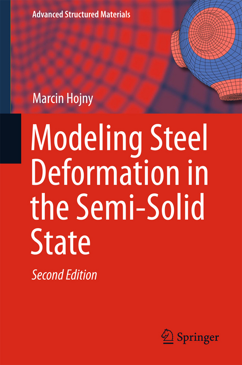 Modeling Steel Deformation in the Semi-Solid State - Marcin Hojny