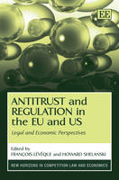 Antitrust and Regulation in the EU and US - 