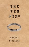 The Tin Ring - Zdenka Fantlova