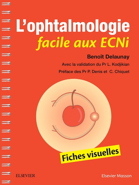 L''ophtalmologie facile aux ECNi -  Benoit Delaunay