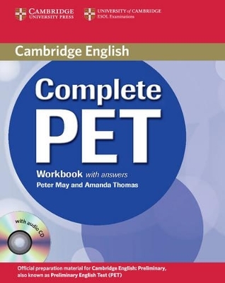 Complete PET Workbook with answers with Audio CD - Peter May, Amanda Thomas