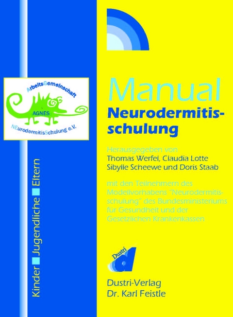 Manual Neurodermitisschulung - Thomas Werfel, Claudia Lotte, Sibylle Scheewe, Doris Staab