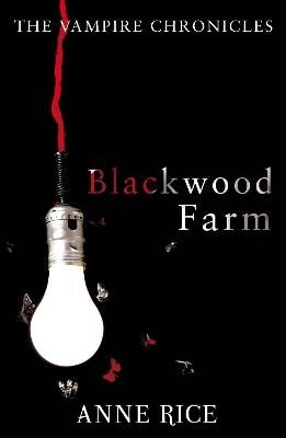 Blackwood Farm - Anne Rice