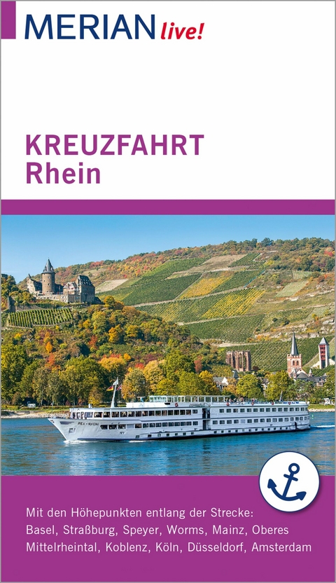 MERIAN live! Reiseführer Kreuzfahrt Rhein - Christel Juchniewicz