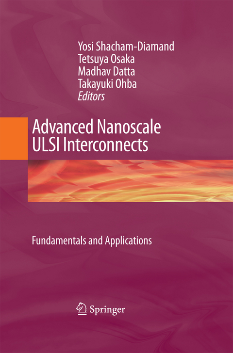 Advanced Nanoscale ULSI Interconnects:  Fundamentals and Applications - 