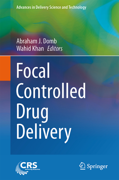 Focal Controlled Drug Delivery - 