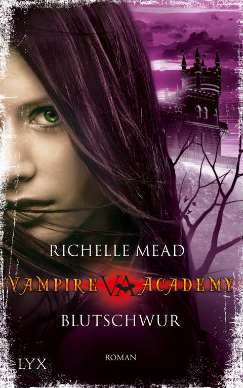 Vampire Academy - Blutschwur - Richelle Mead