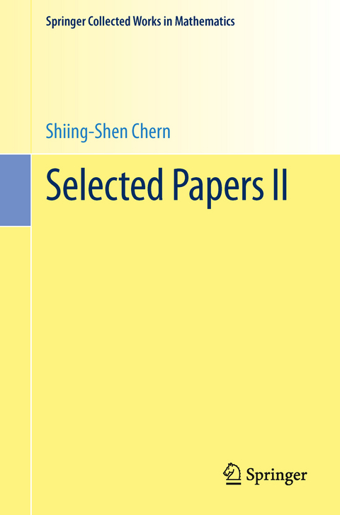 Selected Papers II - Shiing-Shen Chern