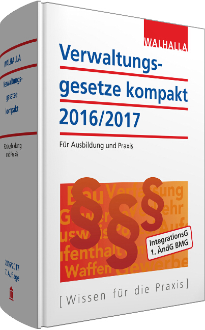 Verwaltungsgesetze kompakt -  Walhalla Fachredaktion