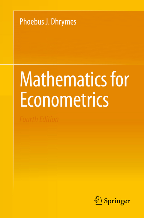 Mathematics for Econometrics - Phoebus J. Dhrymes