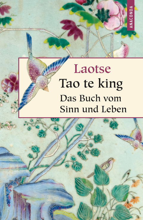 Tao te king - Das Buch vom Sinn und Leben -  Laotse