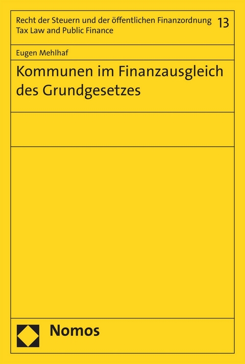 Kommunen im Finanzausgleich des Grundgesetzes - Eugen Mehlhaf