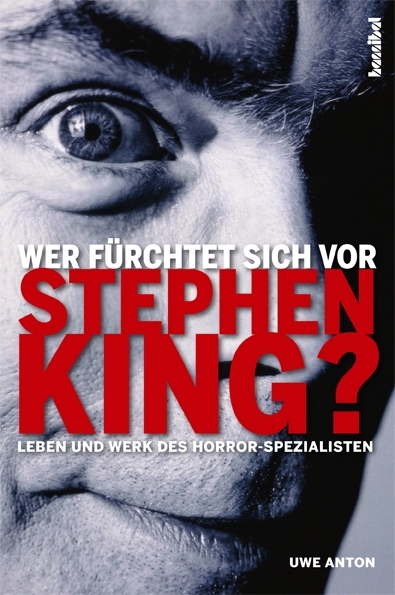 Wer fürchtet sich vor Stephen King? - Uwe Anton