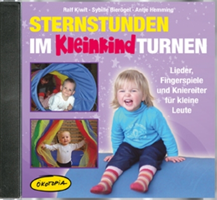 Sternstunden im Kleinkindturnen - Ralf Kiwit, Sybille Bierögel, Antje Hemming