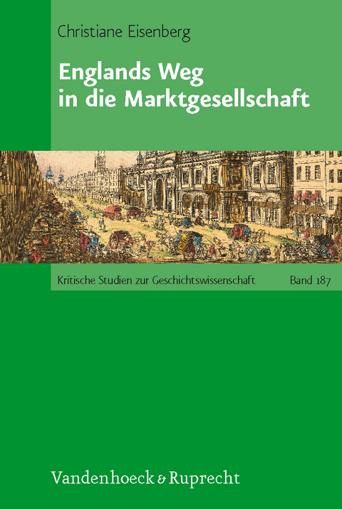 Englands Weg in die Marktgesellschaft - Christiane Eisenberg