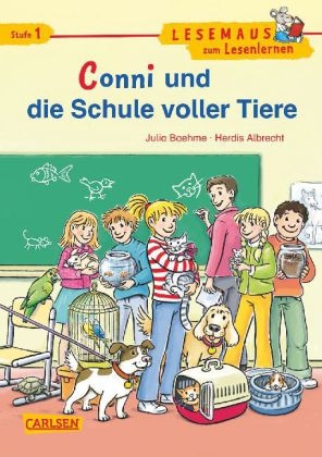 LESEMAUS zum Lesenlernen Stufe 1: Conni und die Schule voller Tiere - Julia Boehme