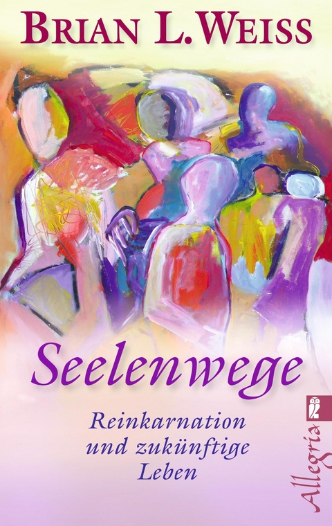 Seelenwege - Brian L. Weiss