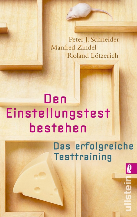 Den Einstellungstest bestehen - Peter J Schneider, Manfred Zindel, Roland Lötzerich