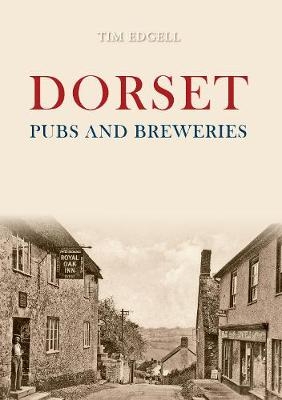 Dorset Pubs and Breweries - Tim Edgell