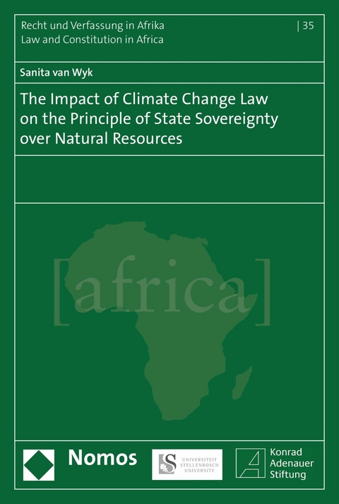 The Impact of Climate Change Law on the Principle of State Sovereignty Over Natural Resources - Sanita van Wyk